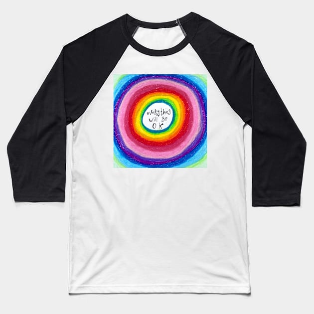 Everything will be Ok  Rainbow Mandala Baseball T-Shirt by MyCraftyNell
